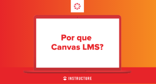 Por que Canvas LMS?